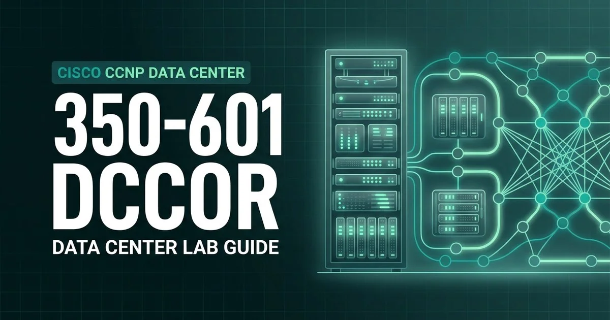 350-601 DCCOR home lab topology diagram