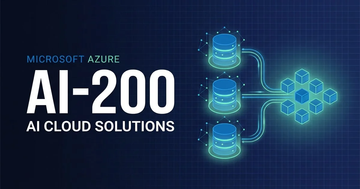 AI-200 Developing AI Cloud Solutions on Azure exam guide
