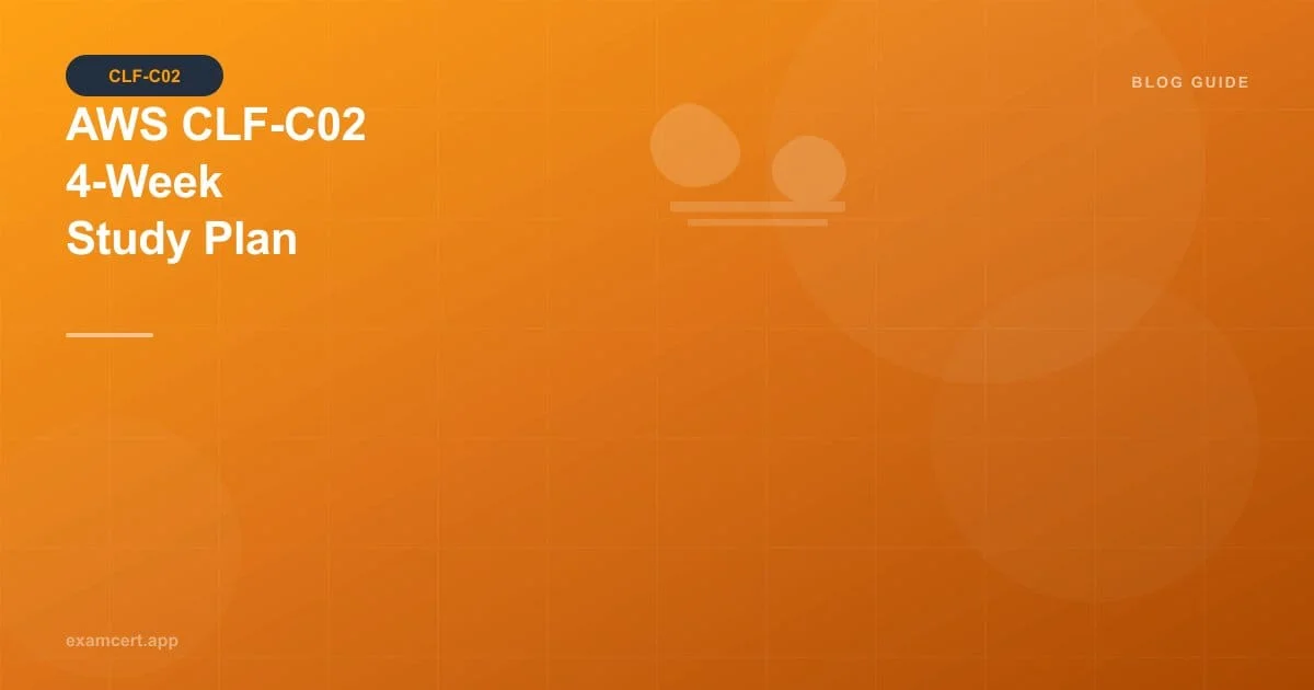 AWS CLF-C02 Study Plan: Pass Cloud Practitioner in 4 Weeks