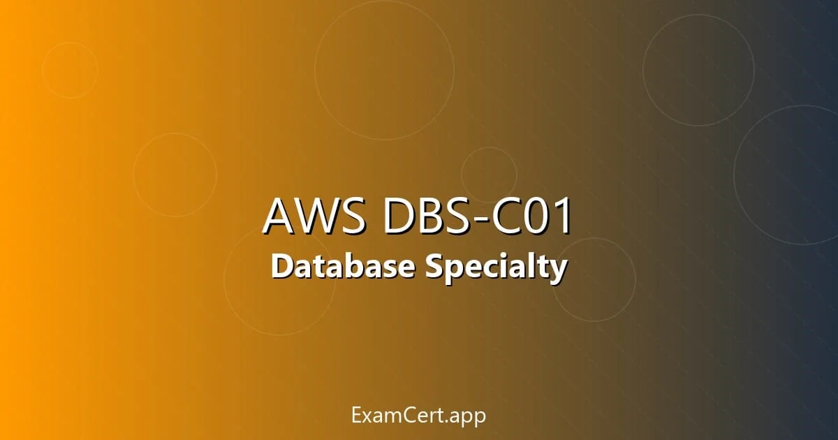 AWS DBS-C01 Complete Guide 2026: Database Specialty Certification