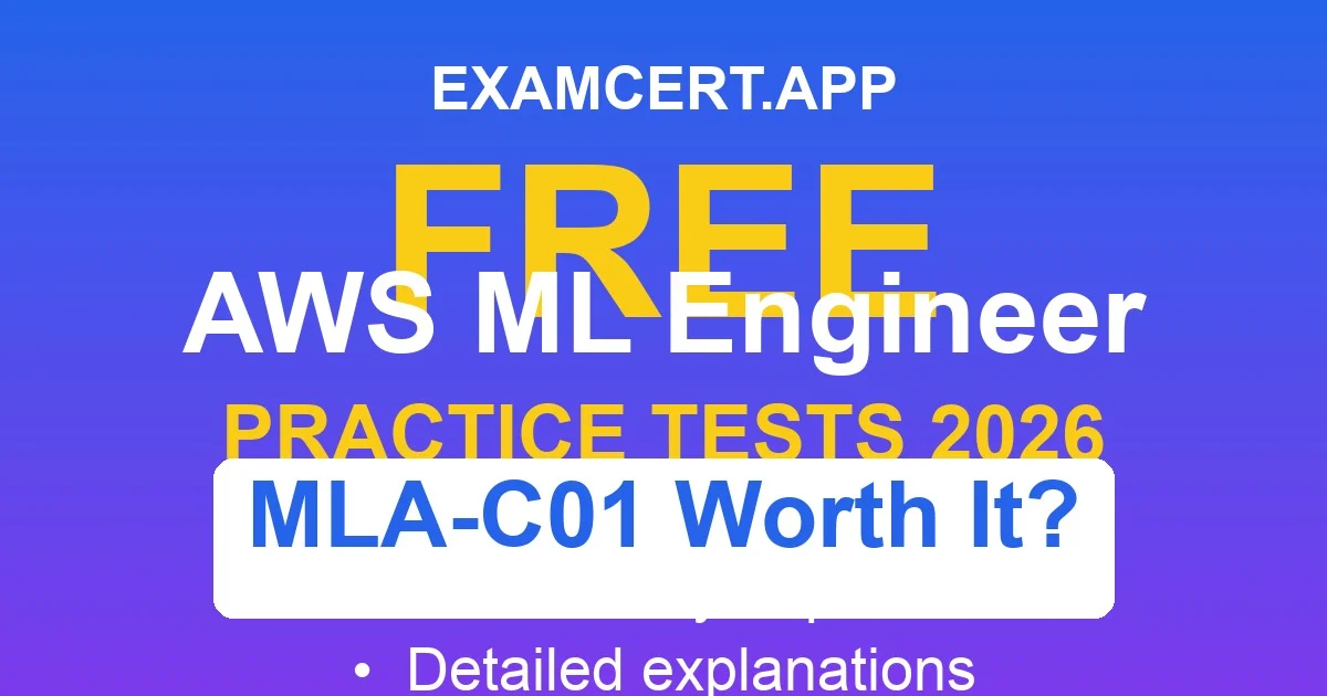 Is AWS MLA-C01 Worth It?