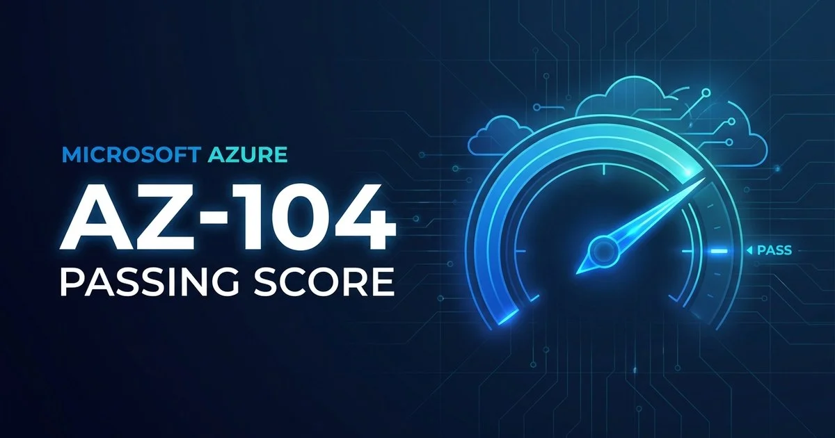 AZ-104 passing score 700 out of 1000 explained