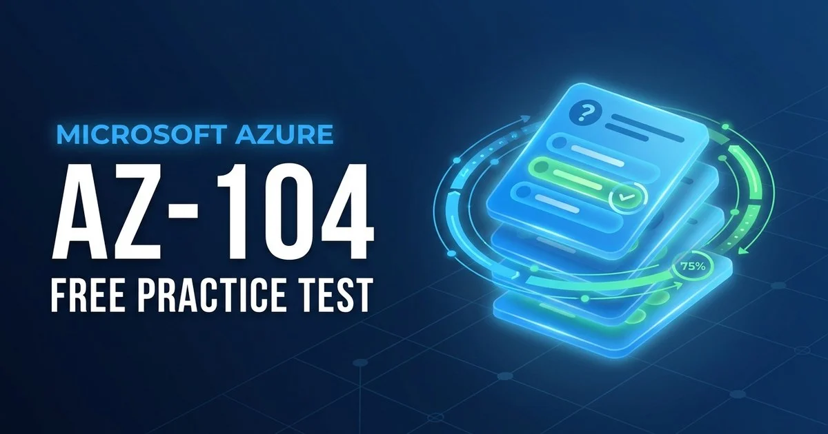 Free Azure AZ-104 Practice Exam 2026 — Administrator Questions