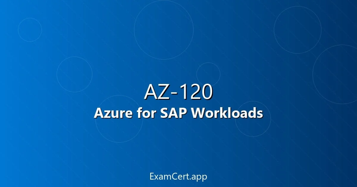 Azure AZ-120 SAP on Azure Specialty Guide 2026 - study guide and exam preparation tips