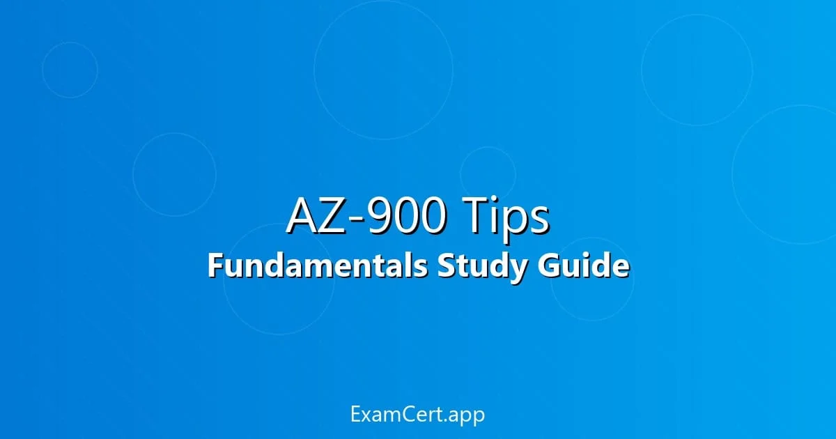 Azure Fundamentals Study Tips 2025 - study guide and exam preparation tips