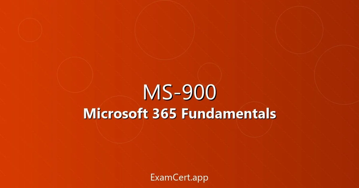 MS-900 Microsoft 365 Fundamentals Guide 2026 - study guide and exam preparation tips