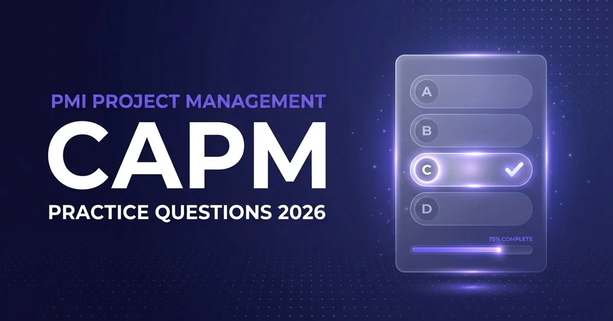 CAPM Practice Questions (2026): 10 Free CAPM Exam Questions with Answers