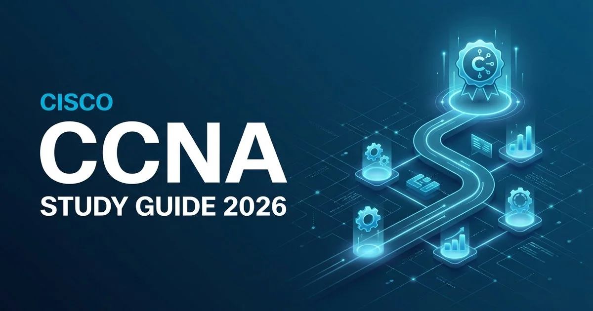 Cisco CCNA 200-301 Study Guide 2026 — Pass Cisco Certified Network As…