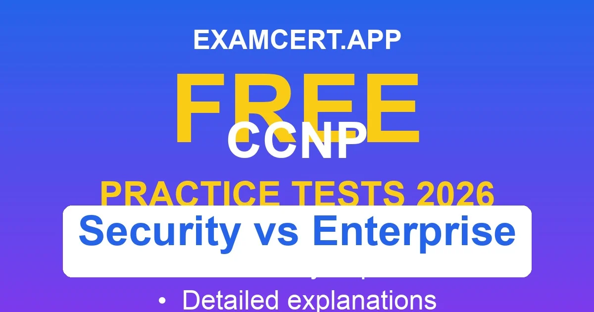 CCNP Security vs Enterprise