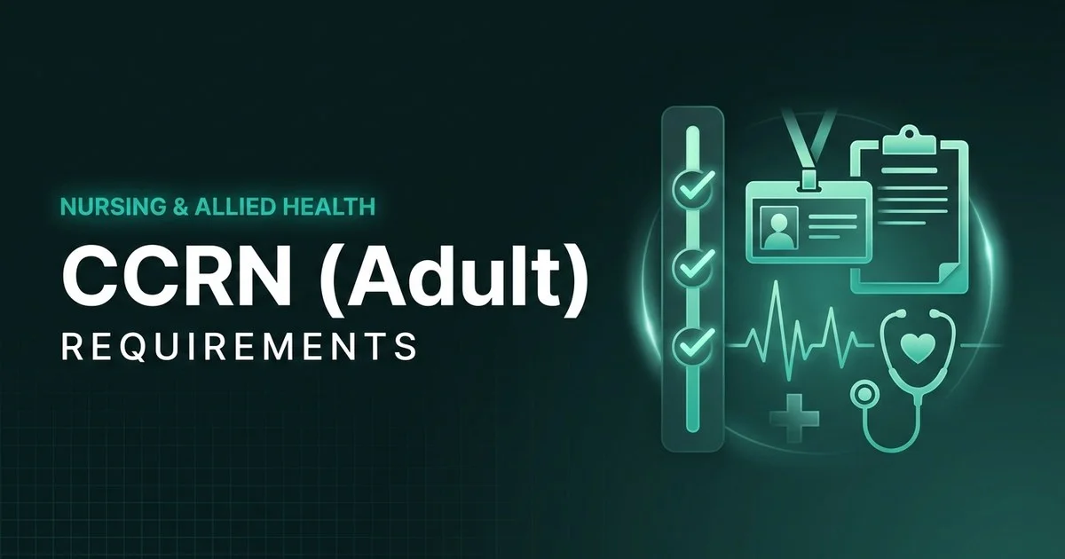 AACN CCRN - Critical-Care Registered Nurse (Adult) exam eligibility and requirements overview