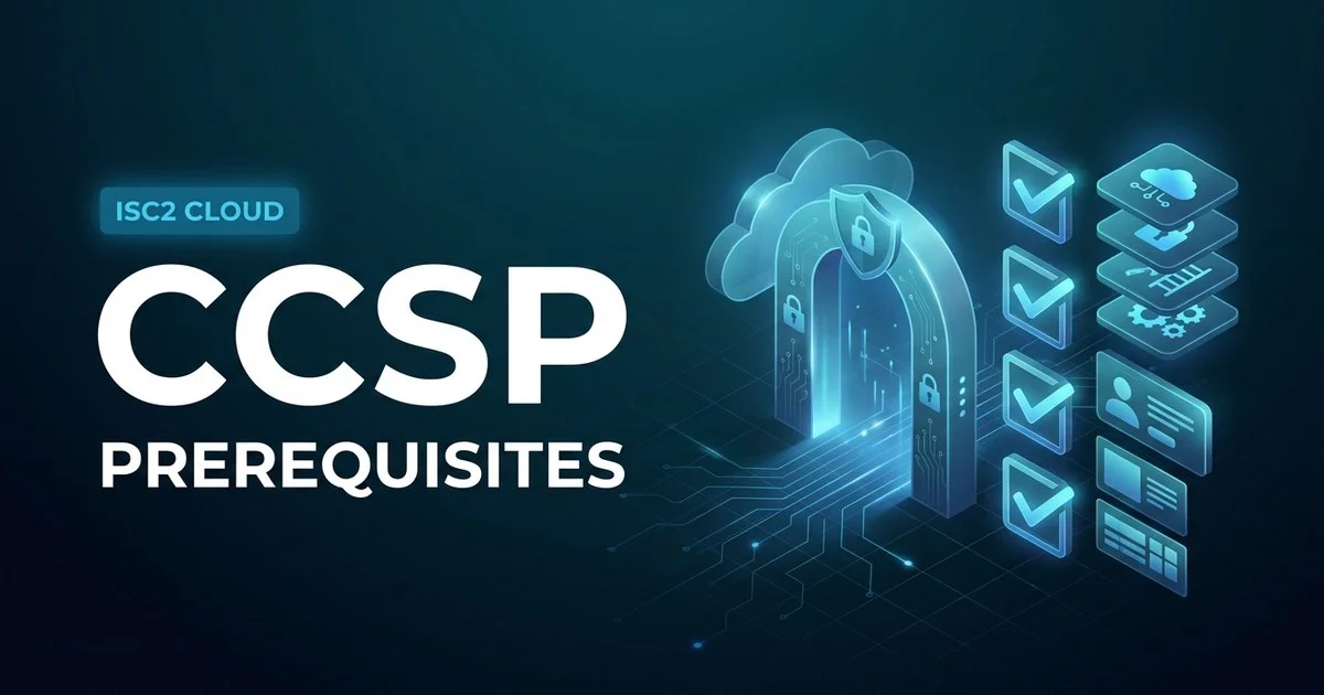 CCSP prerequisites and eligibility requirements explained