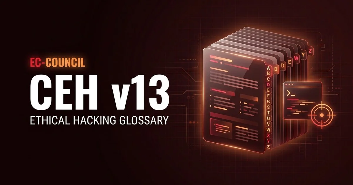 CEH v13 ethical hacking glossary of key terms and acronyms