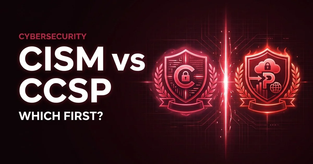 CISM vs CCSP: Security Management or Cloud Security?