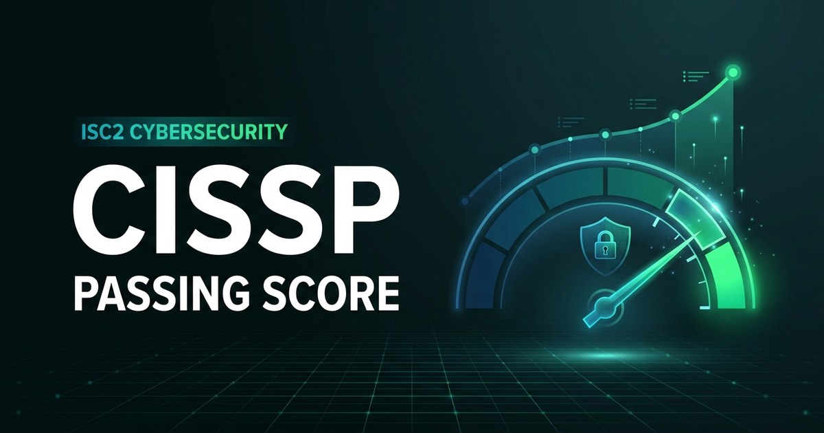 CISSP Passing Score: What You Need on the CAT Exam