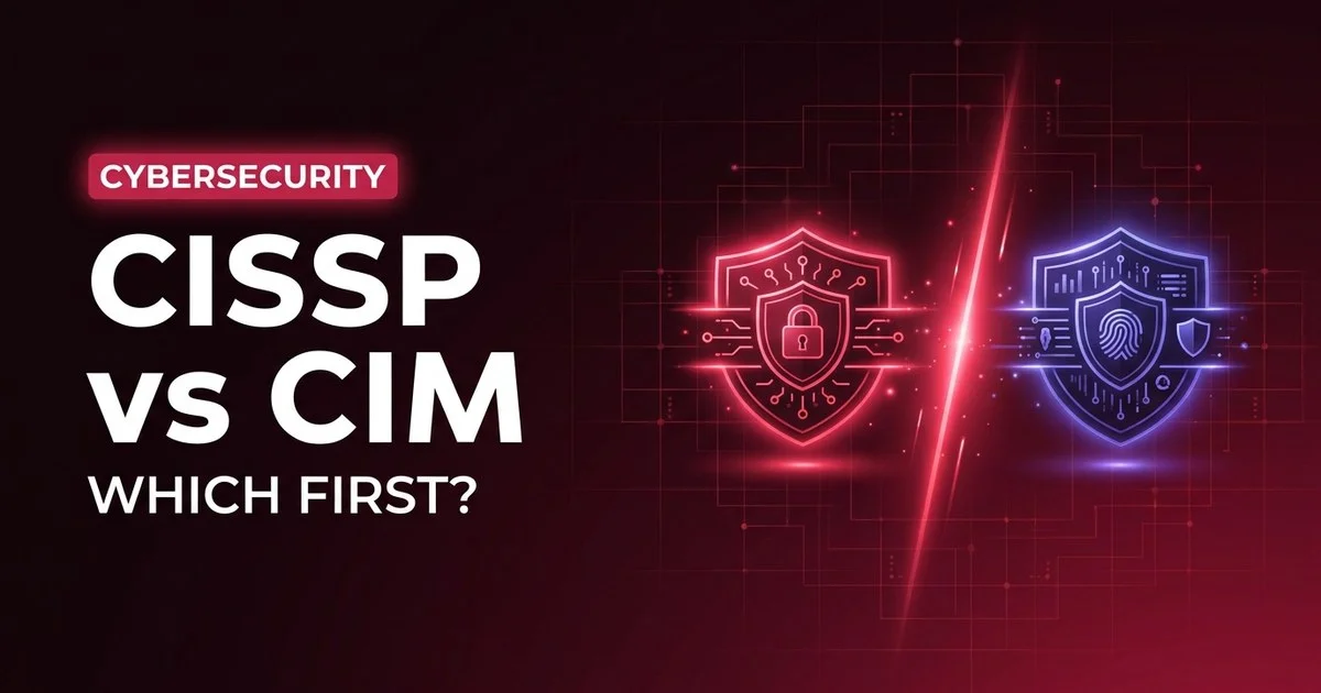 CISSP vs CISM: Which Security Cert Should You Actually Get?