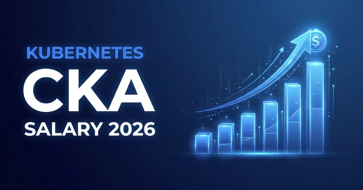 CKA (Kubernetes) Salary 2026: Real Pay by Experience, Region &amp; Role