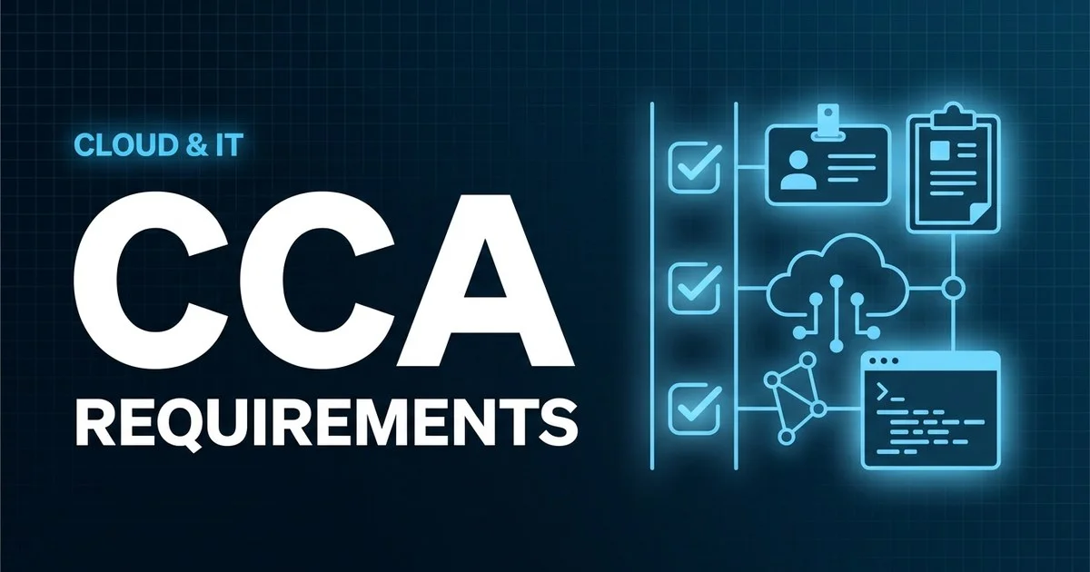 Cyber AB CCA - Certified CMMC Assessor exam eligibility and requirements overview