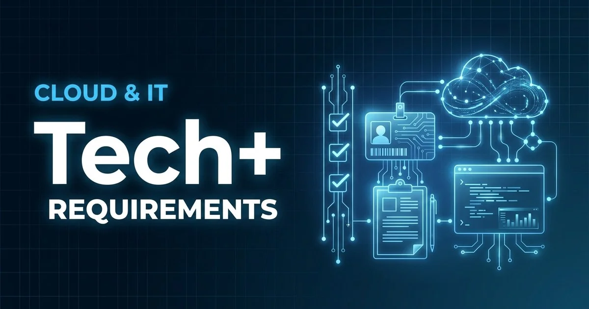 CompTIA Tech+ (FC0-U71) exam eligibility and requirements overview