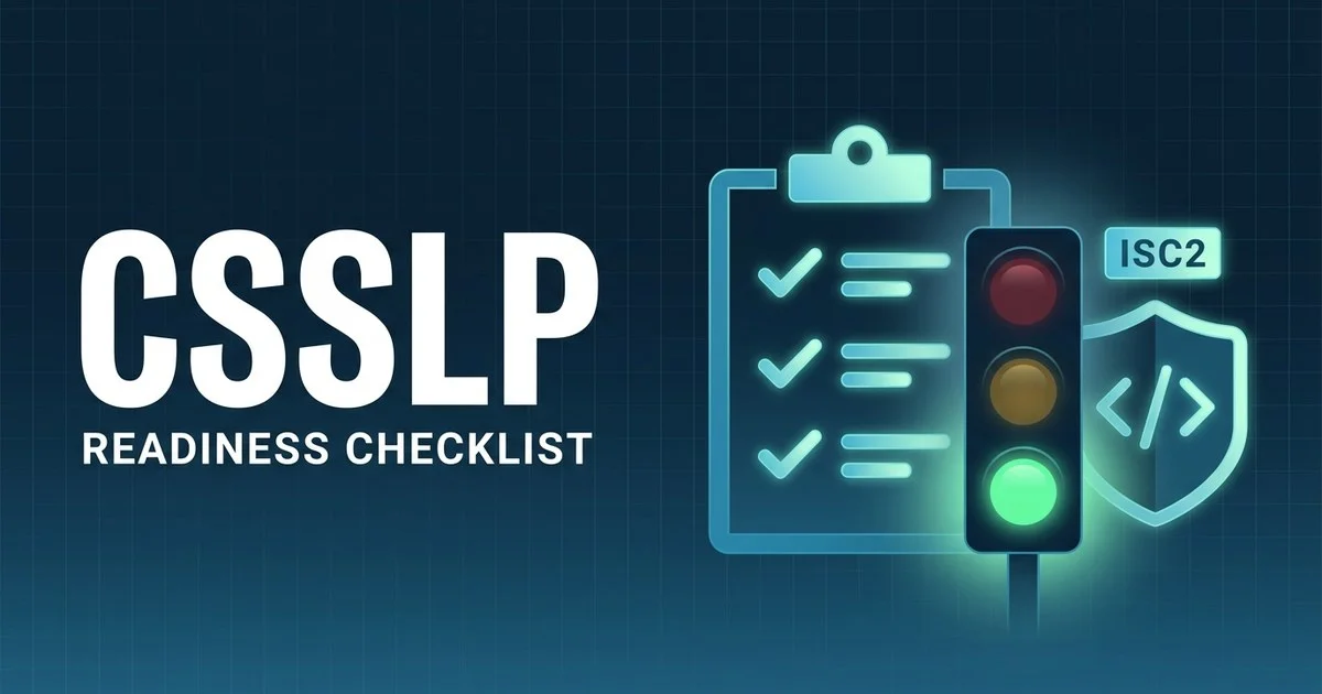 CSSLP exam readiness checklist - go / no-go board