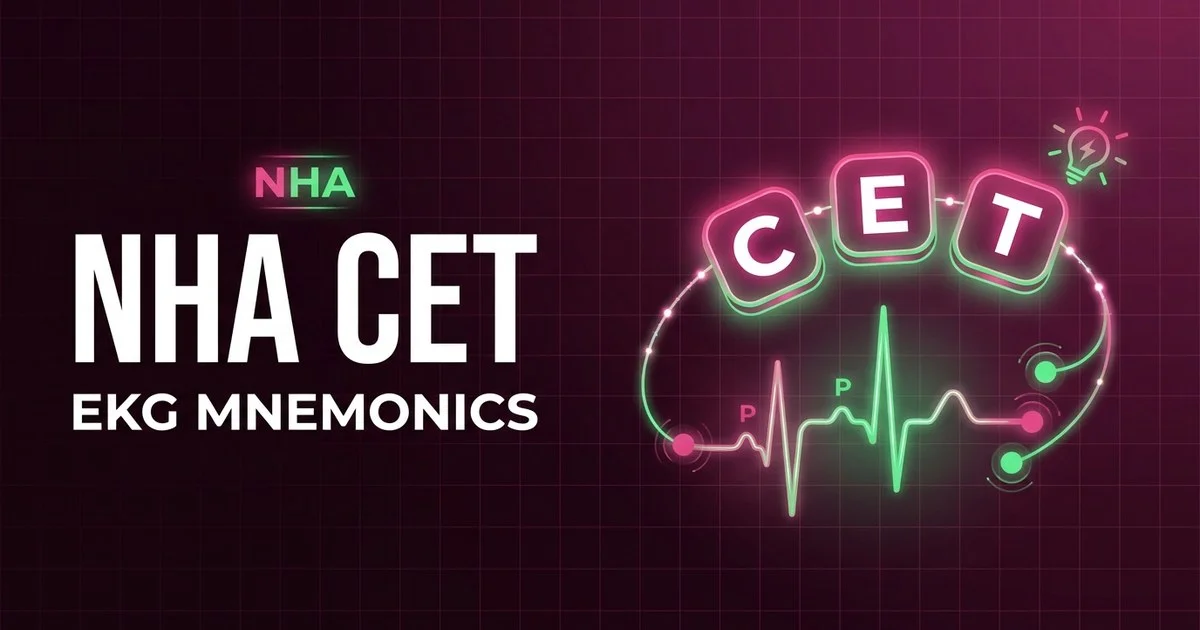 Ekg mnemonics and memory tricks for the NHA CET exam