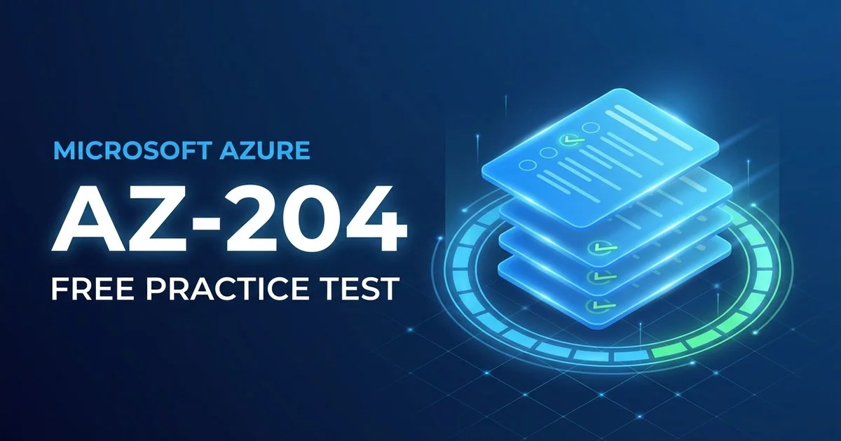 Free Azure AZ-204 Practice Test 2026: Developer Associate Exam Questi…