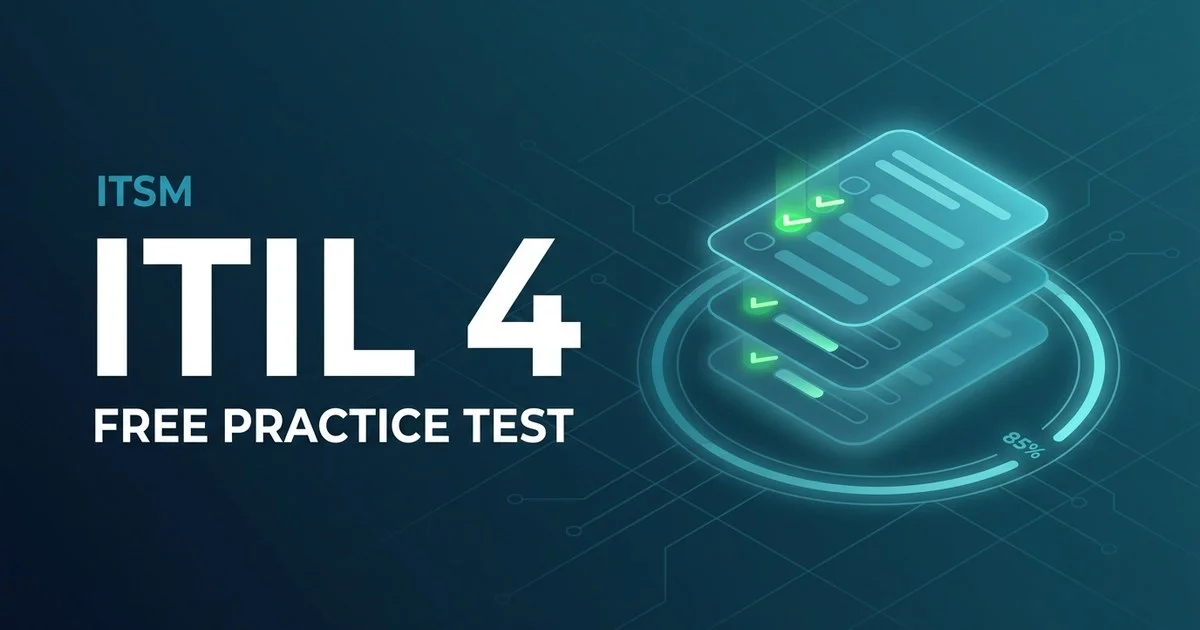 Free ITIL 4 Foundation Practice Test 2026: 60+ Questions & Answers