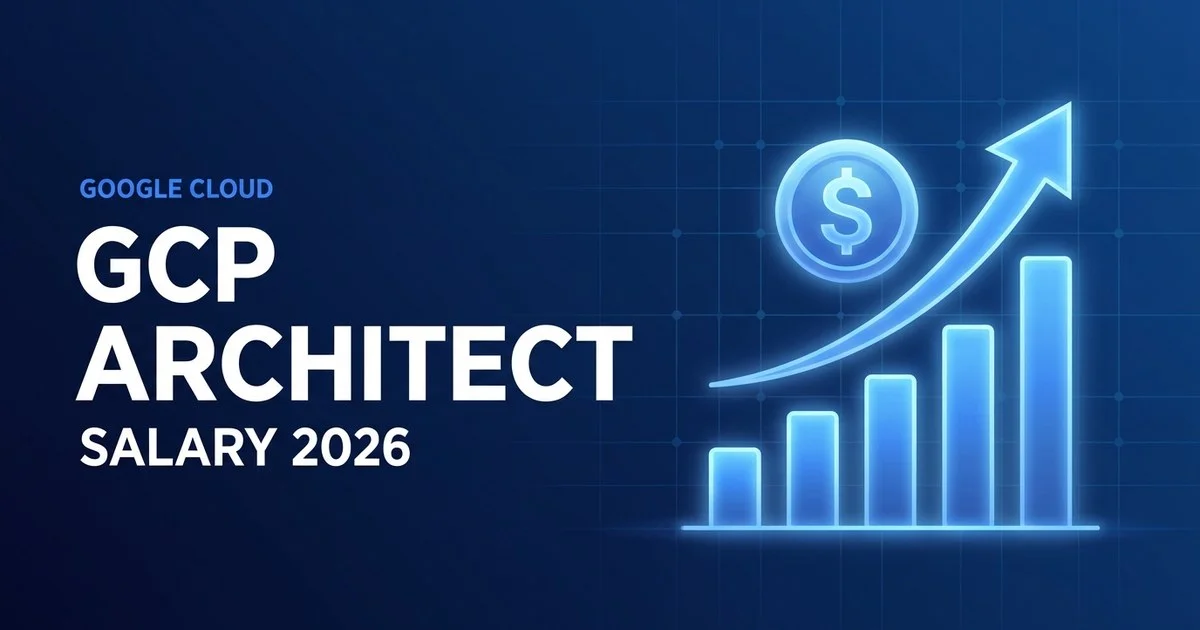 Google Cloud Architect (PCA) Salary 2026: Pay by Experience, Region &amp; Role