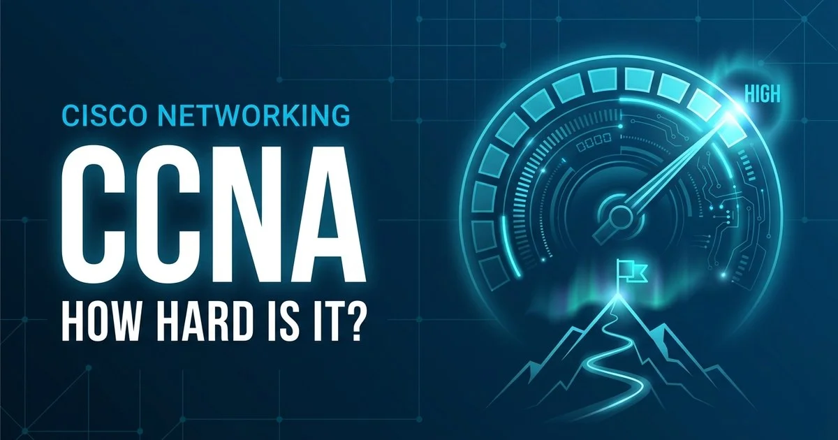 How Hard Is CCNA in 2026? An Honest Difficulty Rating