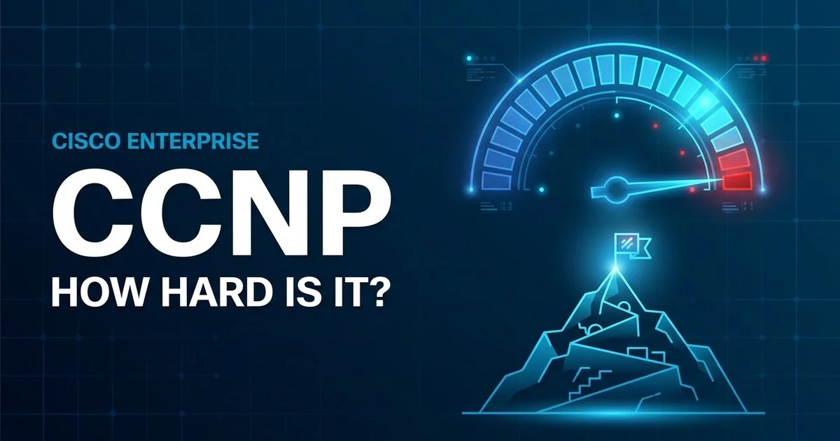 How Hard Is CCNP in 2026? An Honest Difficulty Rating