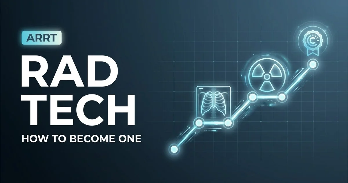 How to become a radiologic technologist: step-by-step route 2026
