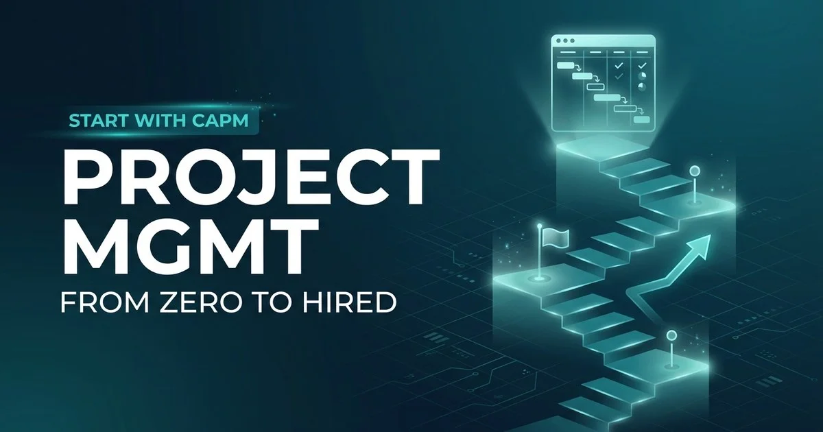 How to get into project management with no experience - entry roadmap from CAPM to PMP