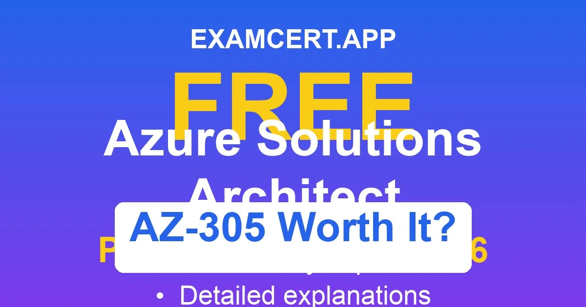 Is AZ-305 Worth It?