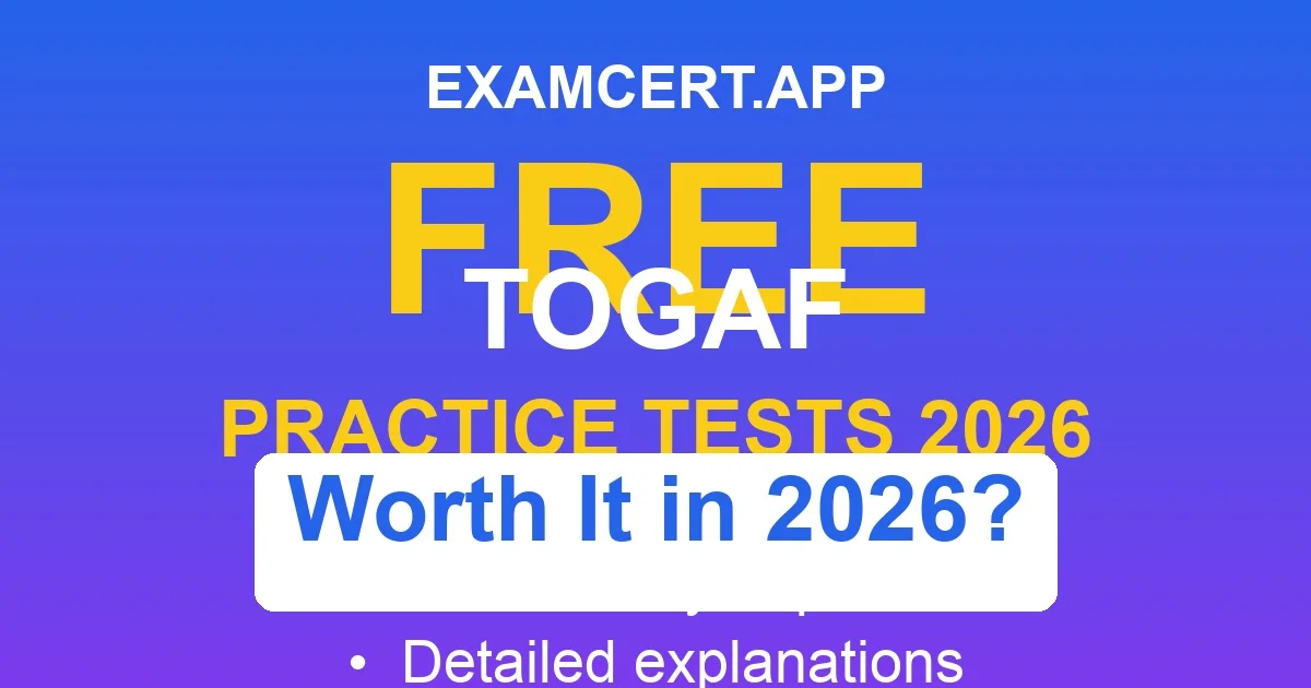 Is TOGAF Worth It?