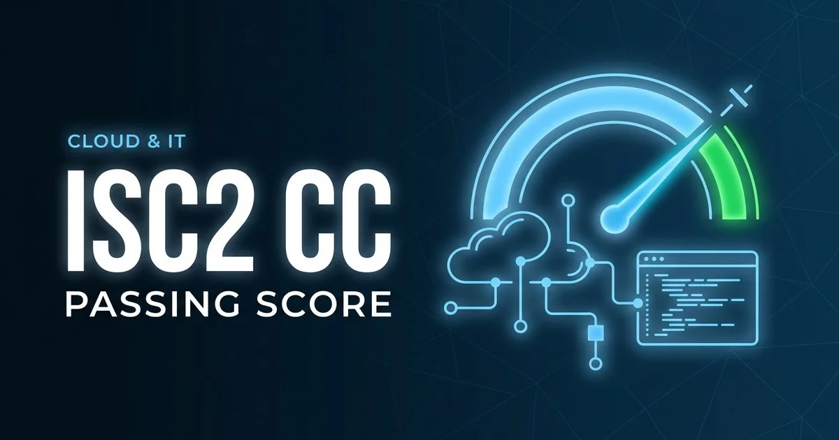 ISC2 Certified in Cybersecurity (CC) scoring and pass rate explained