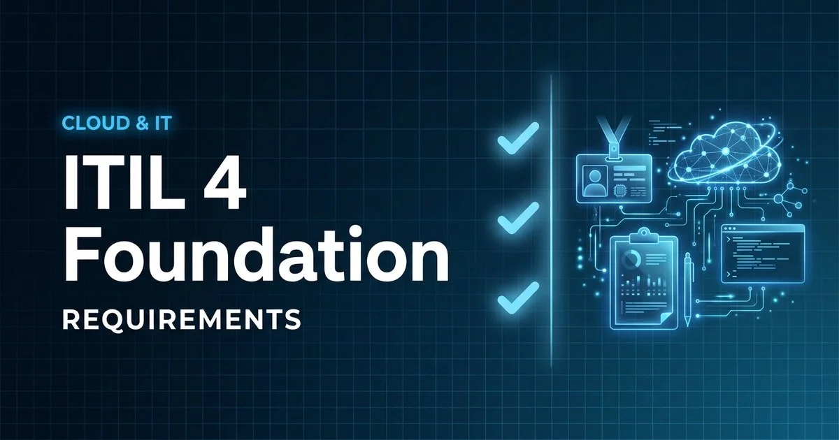 Axelos ITIL 4 Foundation exam eligibility and requirements overview