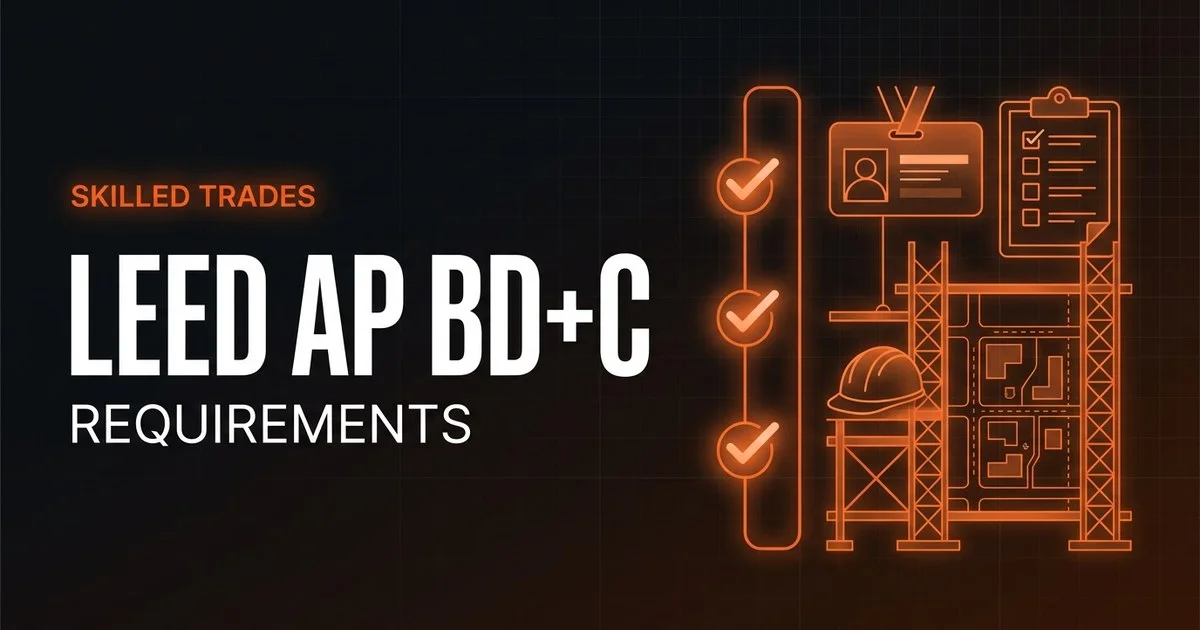 USGBC LEED AP BD+C - Building Design + Construction exam eligibility and requirements overview