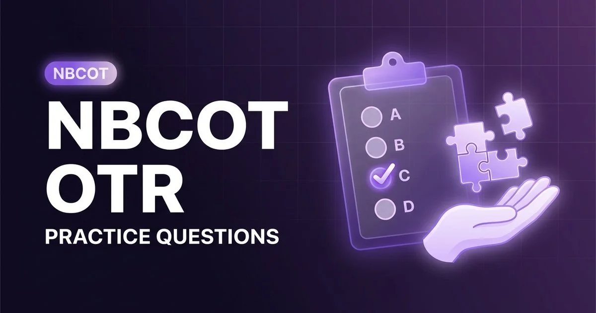 NBCOT OTR practice questions with answers and rationales 2026