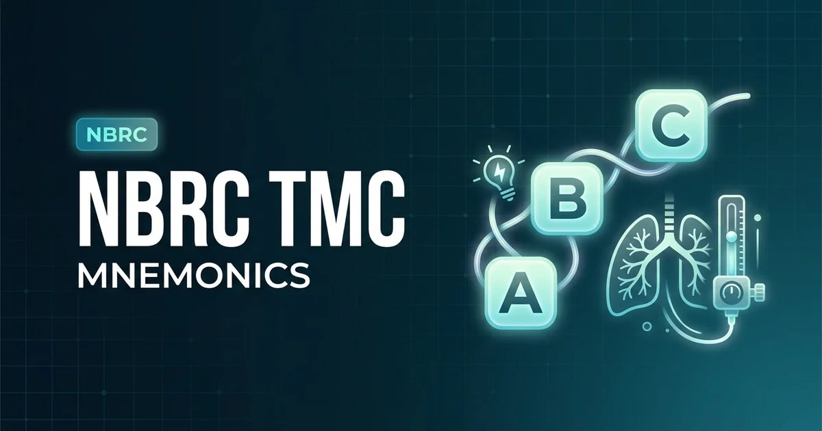 Respiratory therapy mnemonics and memory tricks for the NBRC TMC exam