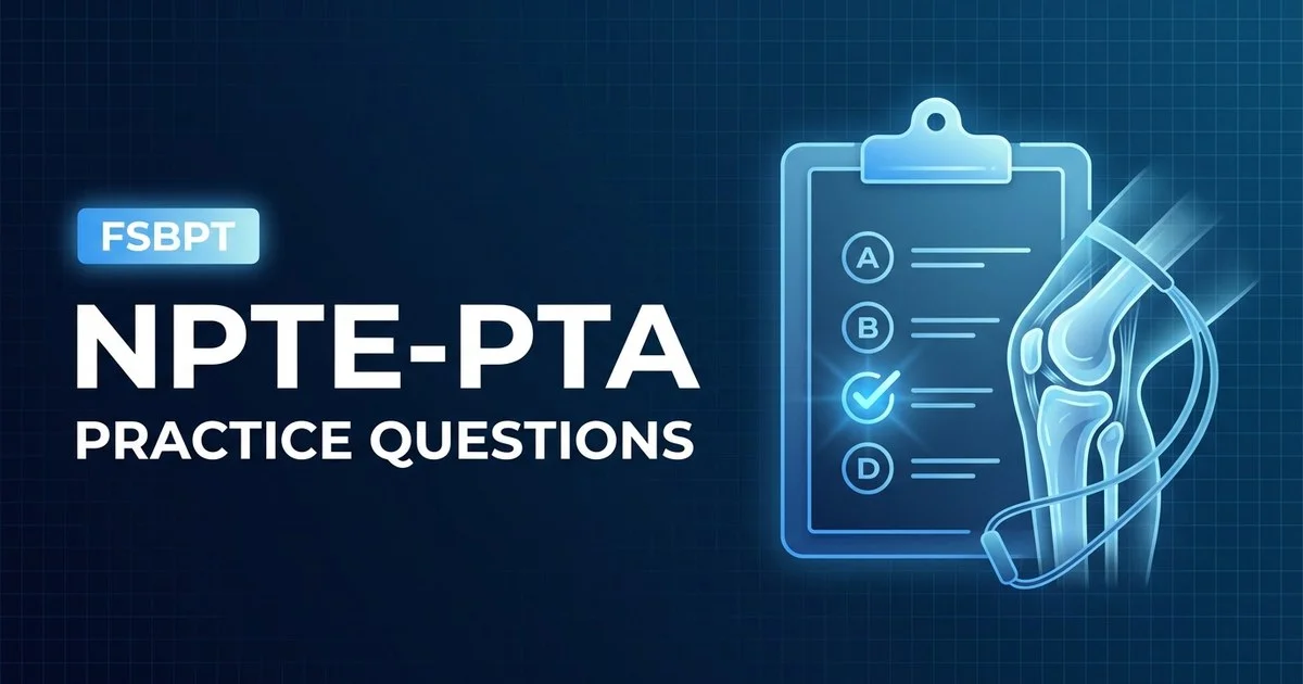 NPTE-PTA practice questions with answers and rationales 2026