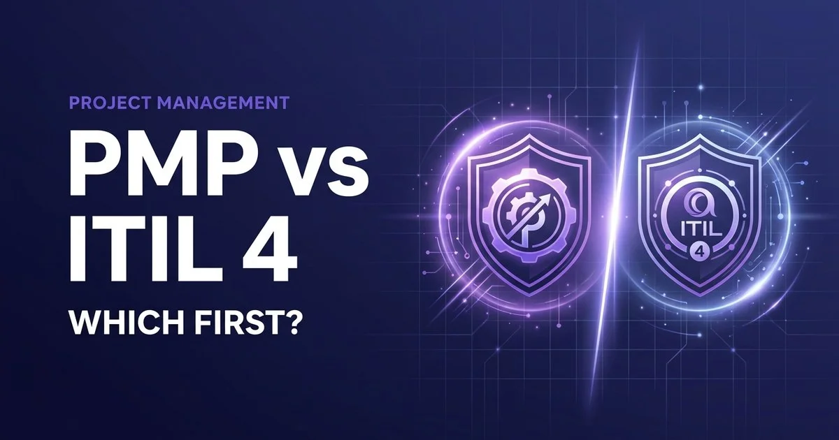 PMP vs ITIL 4: Which Certification Should You Get First in 2026?