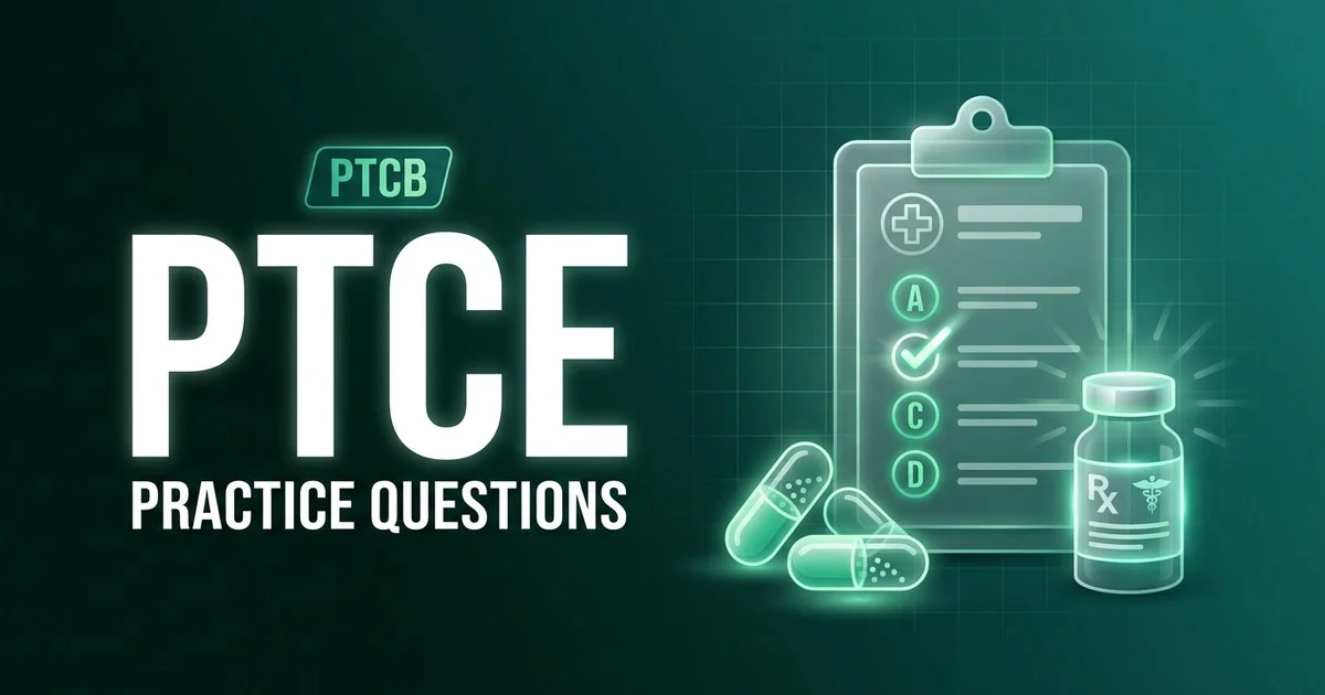 PTCE practice questions with answers and rationales 2026