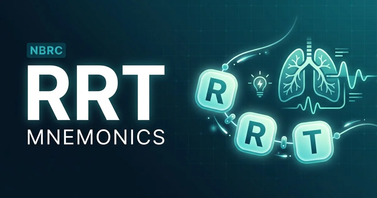Respiratory therapy mnemonics and memory tricks for the RRT exam