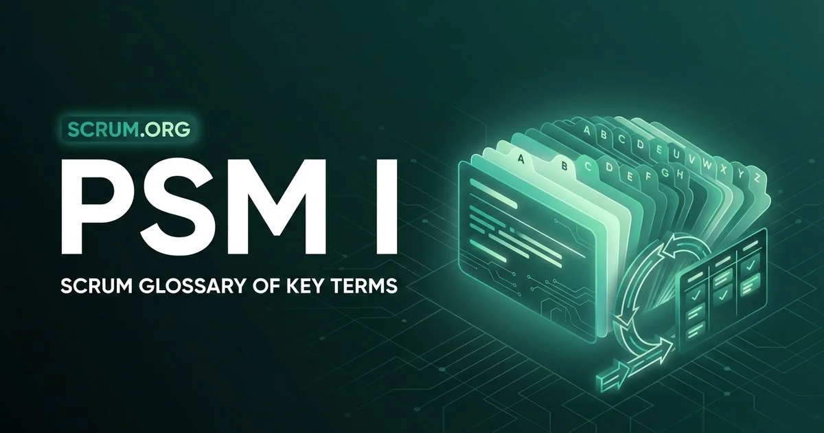 Scrum glossary for the PSM I assessment showing Scrum events, artifacts and accountabilities