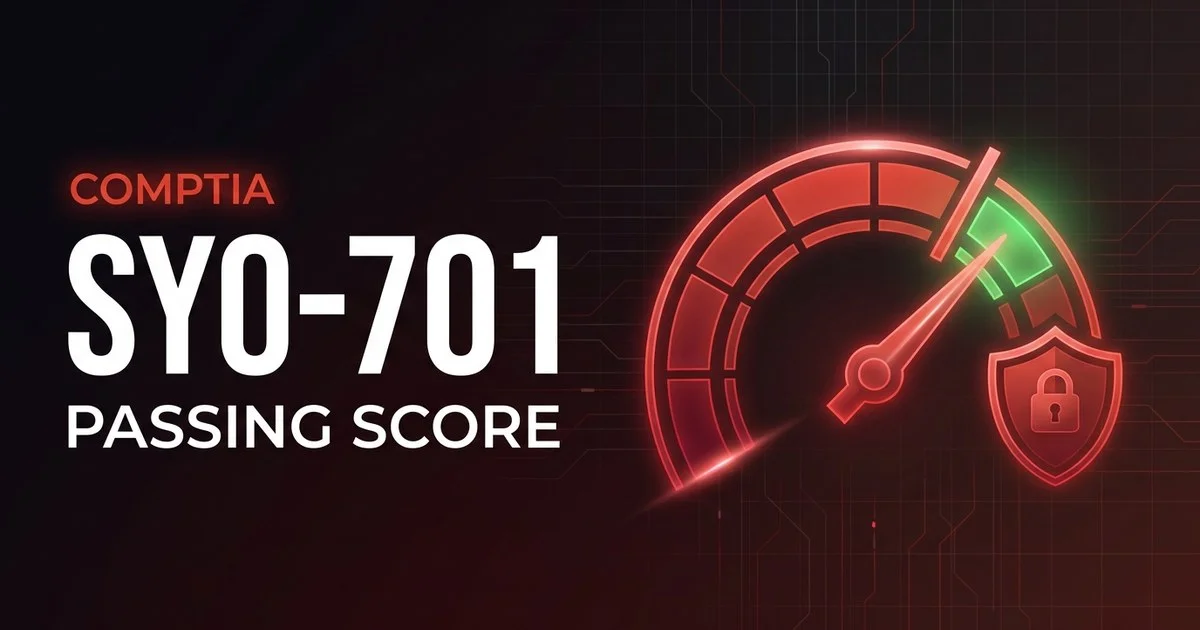 CompTIA Security+ SY0-701 passing score 750 out of 900 explained