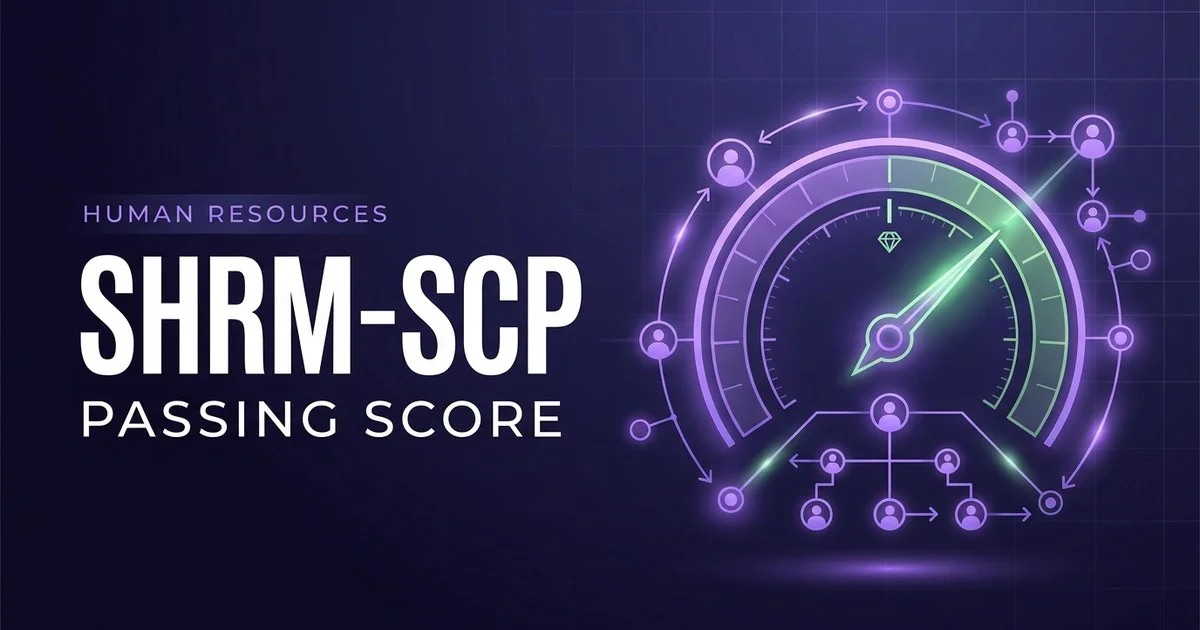 SHRM-SCP - SHRM Senior Certified Professional scoring and pass rate explained