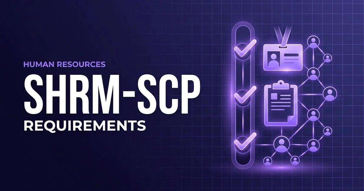 SHRM-SCP - SHRM Senior Certified Professional exam eligibility and requirements overview