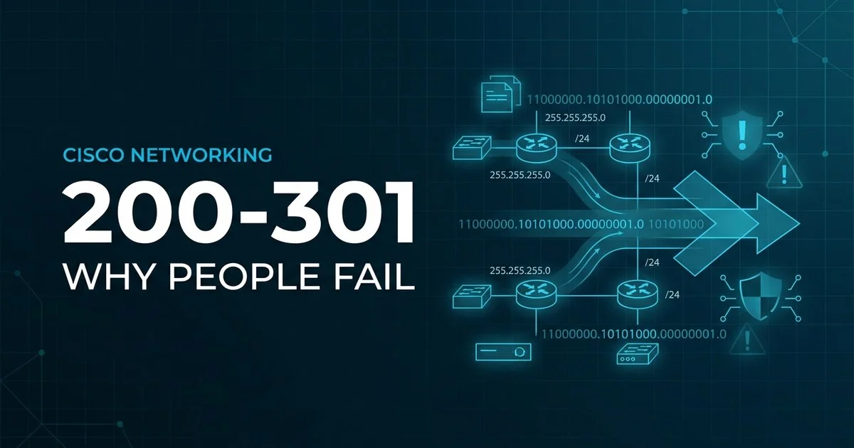 Why people fail the Cisco CCNA 200-301 exam