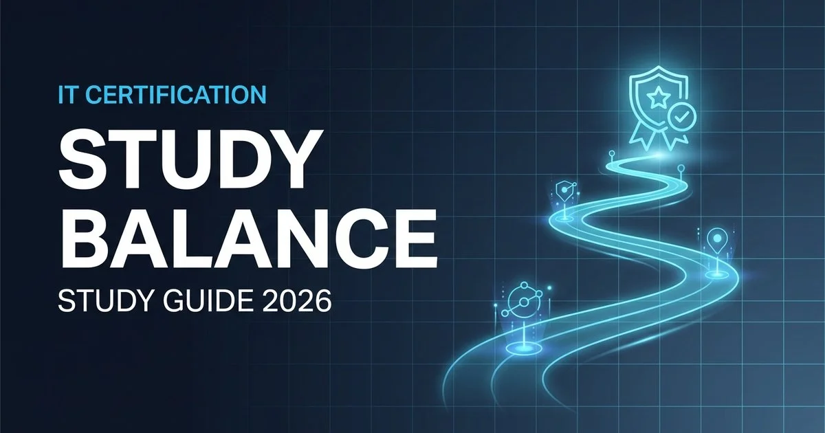 Balancing Work, Life & Certification Study: Practical Guide
