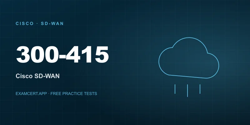 Cisco Implementing Cisco SD-WAN Solutions (ENSDWI) (300-415) exam prep app with practice questions and study materials