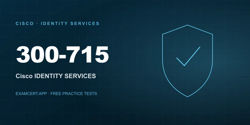Cisco Implementing and Configuring Cisco Identity Services Engine (SISE) (300-715) exam prep app with practice questions and study materials